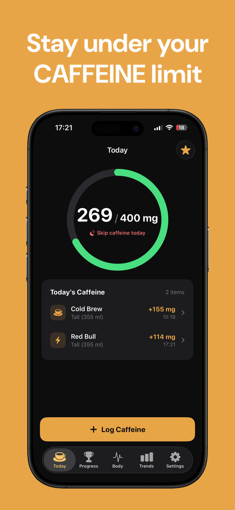 Stay under your caffeine limit — Caffeine Tracker on iPhone showing live body caffeine against the daily limit